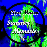 Clori Marco - Summer Memories EP