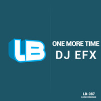 DJ EFX - One More Time