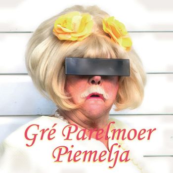 Gré Parelmoer - Piemelja (Explicit)