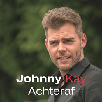 Johnny Kay - Achteraf