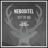 Nebogitel - Out Of Me