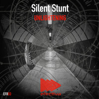 Silent Stunt - Unlightening