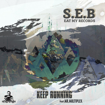 S.E.B - Keep Running EP