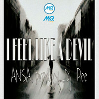 Ansa - I.F.L.D ( I Feel Like A Devil)