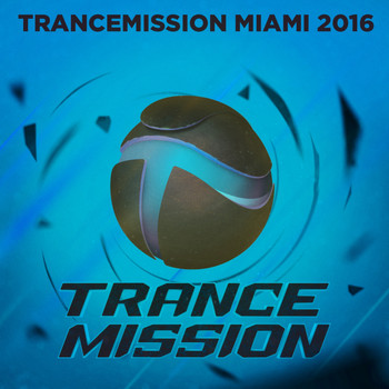 Various Artists - Trancemission Miami 2016