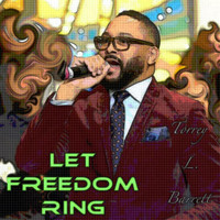 Torrey L Barrett - Let Freedom Ring (Titan Davis Remix)