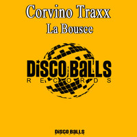 Corvino Traxx - La Bousce