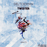 Deltoidman - Twister