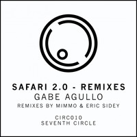Gabe Agullo - Safari 2.0 The Remixes