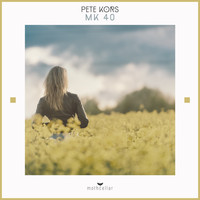 Pete kors - Mk 40 (Ensaime Remix)