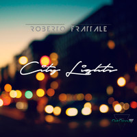 Roberto Frattale - City Lights