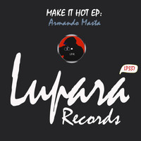 Armando Masta - Make It Hot EP