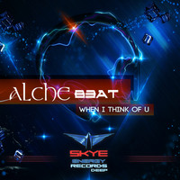 Alche Beat - When I Think of U