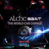 Alche Beat - The World Can Change