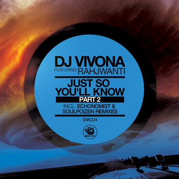 DJ Vivona feat. Rahjwanti - Just So You'll Know, Pt. 2