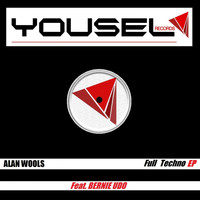 Alan Wools - Full Techno EP (Explicit)