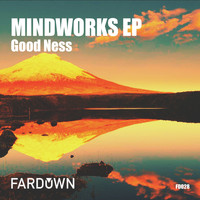 Good Ness - MindWorks EP