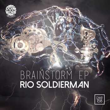Rio Soldierman - Brainstorm EP