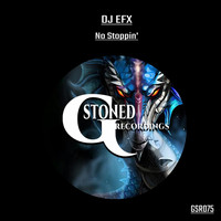 DJ EFX - No Stoppin'