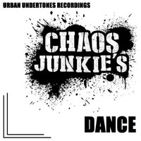 Chaos Junkies - Dance