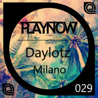 Daylotz - Milano