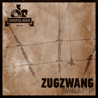 Zugzwang - Tranquility EP