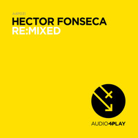 Hector Fonseca - Hector Fonseca Re:Mixed