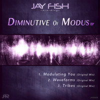 Jay Fish - Diminutive Of Modus
