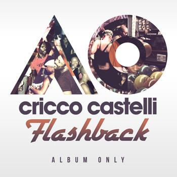 Cricco Castelli - Flashback