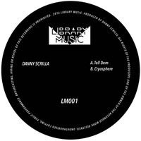 Danny Scrilla - Tell Dem / Cryosphere