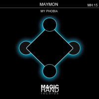 Maymon - My Phobia EP