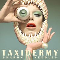 Sharon Needles - Taxidermy (Explicit)