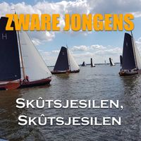 Zware Jongens - Skûtsjesilen, Skûtsjesilen