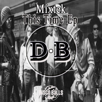 Mixtek - This Time Ep