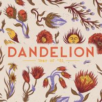 Dandelion - Year of '51