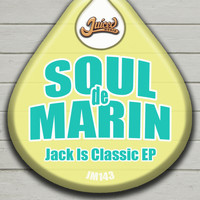 Soul De Marin - Jack Is Classic EP