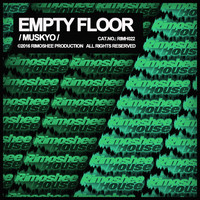 Muskyo - Empty Floor