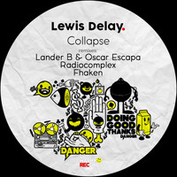 Lewis Delay - Collapse EP