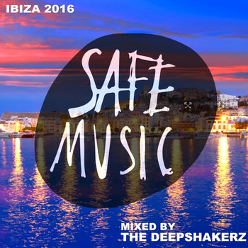 Various Artists - Safe Ibiza 2016 (Mixed By The Deepshakerz)
