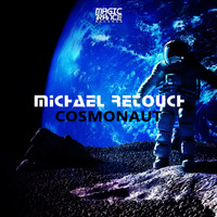 Michael Retouch - Cosmonaut