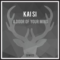 Kai Si - A Door Of Your Mind