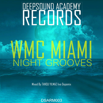 Various Artists - WMC Miami Night Grooves Mixed By Tansu Yilmaz