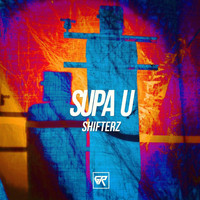Shifterz - Supa U