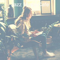 Jazz Music Cafe - Ambiance for WFH