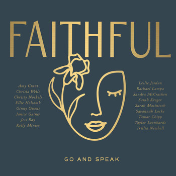 Faithful - FAITHFUL: Go and Speak