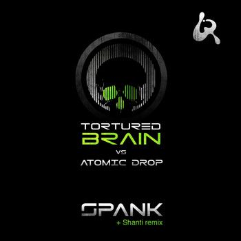 Tortured Brain Vs. Atomic Drop - Spank