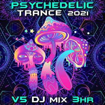 Doctor Spook - Psychedelic Trance 2021 Top 40 Chart Hits, Vol. 5 + DJ Mix 3Hr