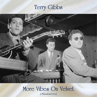 Terry Gibbs - More Vibes On Velvet (Remastered 2021)
