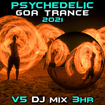 Doctor Spook - Psychedelic Goa Trance 2021 Top 40 Chart Hits, Vol. 5 + DJ Mix 3Hr