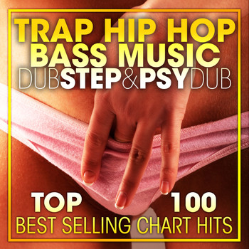 Doctor Spook, Dubstep Spook, DJ Acid Hard House - Trap Hip Hop, Bass Music Dubstep & Psy Dub Top 100 Best Selling Chart Hits + DJ Mix V2